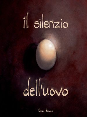 cover image of Il Silenzio Dell'uovo